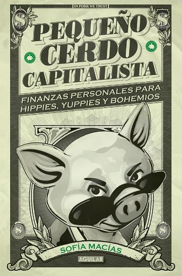 PEQUEÑO CERDO CAPITALISTA | 9788403014695 | MACIAS, SOFIA