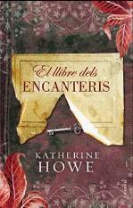 LLIBRE DELS ENCANTERIS, EL | 9788466410649 | HOWE, KATHERINE