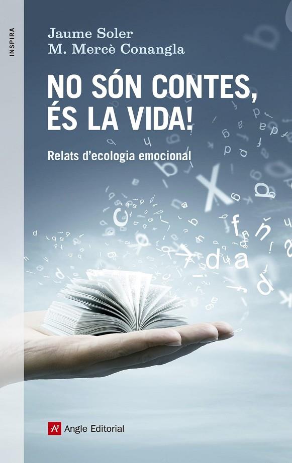 NO SON CONTES, ES LA VIDA! RELATS D'ECOLOGIA EMOCIONAL | 9788416139521 | SOLER, JAUME