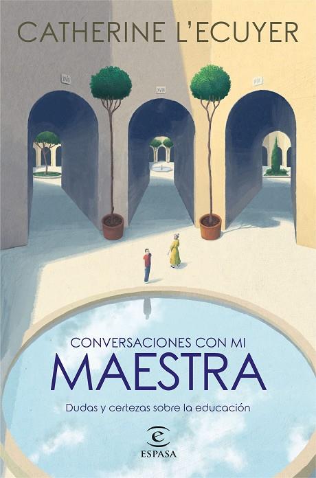CONVERSACIONES CON MI MAESTRA | 9788467063332 | ECUYER, CATHERINE L'