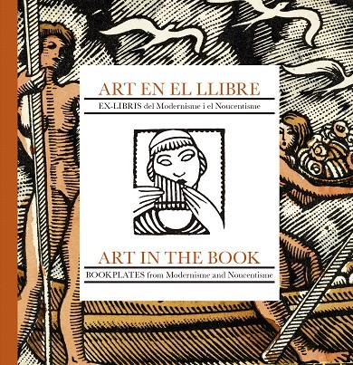 ART EN EL LLIBRE: EX- LIBRIS DEL MODERNISME I EL NOUCENTISME | 9788494110160 | FALGAS, JORDI