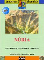 NURIA. ASCENSIONES, EXCURSIONES, TRAVESIAS | 9788482162669 | ANGULO, MIGUEL - GARCIA QUERA, NURIA