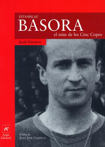 ESTANISLAU BASORA: EL MITE DE LES CINC COPES | 9788488811486 | FINESTRES, JORDI