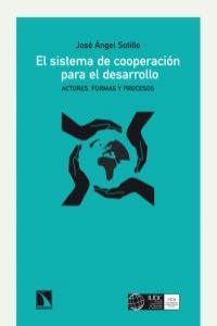 SISTEMA DE COOPERACION PARA EL DESARROLLO, EL | 9788483196137 | SOTILLO, JOSE ANGEL