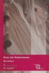 RUTA DEL MODERNISMO DE BARCELONA | 9788493416935 | CAPILLA I MARTINEZ, ANTONI (1964- )   ,  [ET. AL.]