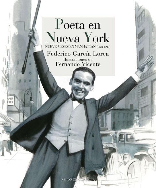 POETA EN NUEVA YORK. NUEVE MESES EN MANHATTAN (1929-1930) | 9788416968152 | GARCIA LORCA, FEDERICO; VICENTE, FERNANDO