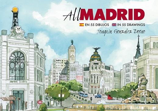 ALL MADRID EN 55 DIBUJOS (CAST-ANG) | 9788498736007 | GONZÁLEZ DORAO, JOAQUÍN