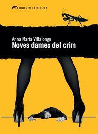 NOVES DAMES DEL CRIM | 9788494374920 | VILLALONGA, ANNA MARIA (ED)