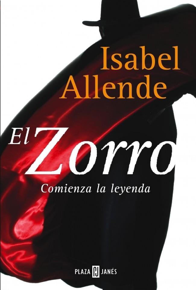 ZORRO, EL. COMIENZA LA LEYENDA | 9788401335556 | ALLENDE, ISABEL