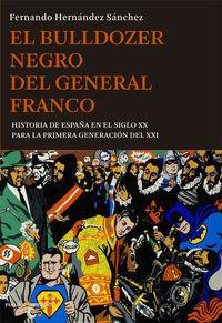 BULLDOZER NEGRO DEL GENERAL FRANCO, EL | 9788494495007 | HERNANDEZ SANCHEZ, FERNANDO