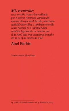 MIS RECUERDOS EN LA VERSIÓN TRANSCRITA Y EDITADA POR EL DOCTOR AMBROISE TARDIEU | 9788412656114 | BARBIN, ABEL