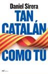 TAN CATALAN COMO TU | 9788427034235 | SIRERA, DANIEL