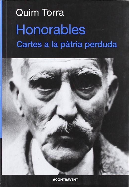HONORABLES. CARTES A LA PATRIA PERDUDA | 9788493889715 | TORRA, QUIM