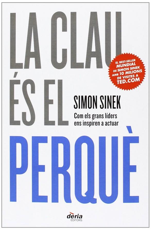 CLAU ES EL PERQUE, LA | 9788495400789 | SINEK, SIMON