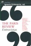 PARIS REVIEW, THE. ENTREVISTAS | 9788476697801 | ECHEVARRIA, IGNACIO