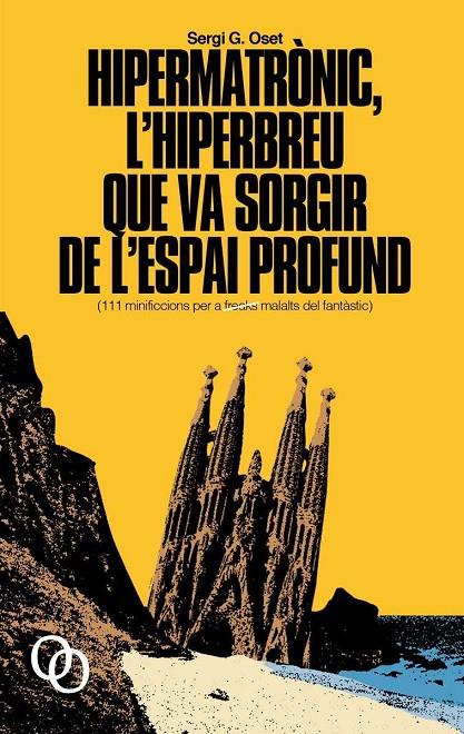 HIPERMATRONIC, L'HIPERBREU QUE VA SORGIR DE L'ESPAI PROFUND  | 9788494518157 | G. OSET, SERGI