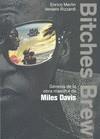 BITCHES BREW. GENESIS DE LA OBRA MAESTRA DE MILES DAVIS | 9788499420813 | MERLIN, ENRICO; RIZZARDI, VENIERO