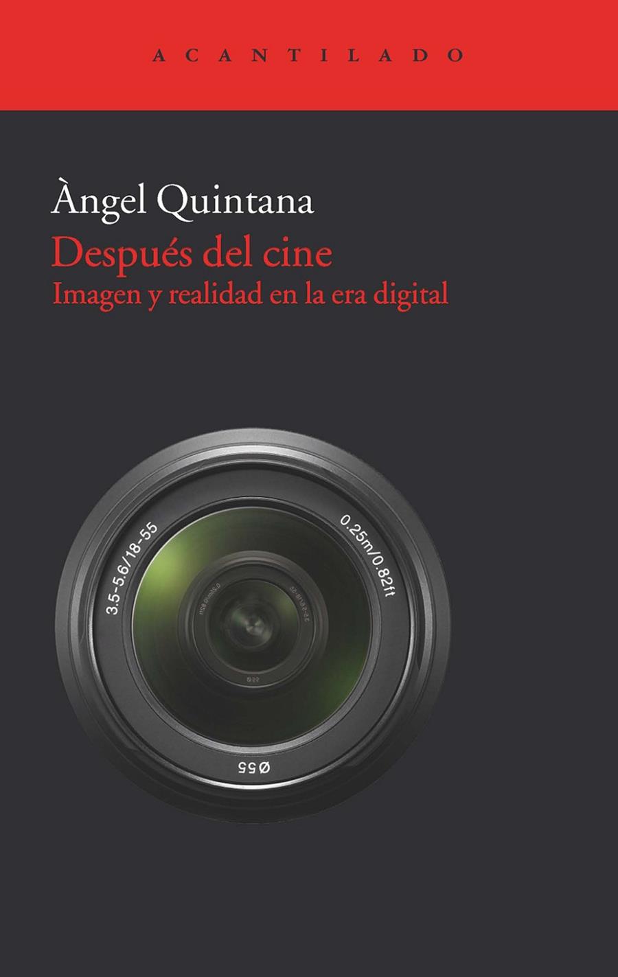 DESPUES DEL CINE. IMAGEN Y REALIDAD EN LA ERA DIGITAL | 9788415277484 | QUINTANA, ANGEL