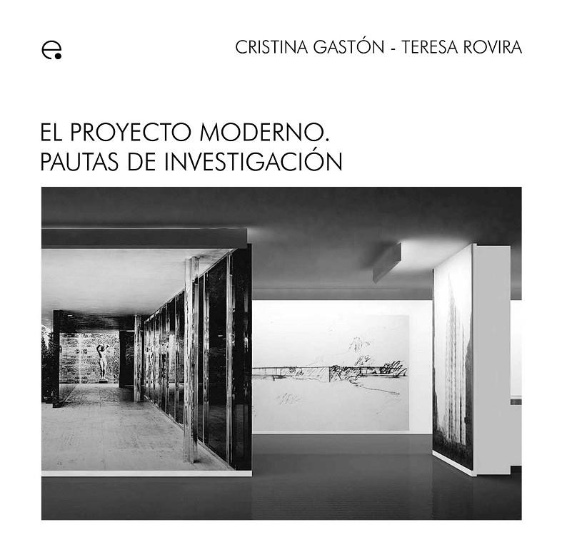 PROYECTO MODERNO. PAUTAS DE INVESTIGACION. | 9788483019320 | GASTON, CRISTINA; ROVIRA, TERESA