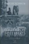 MUNDOS TERRIBLES. RELATOS Y CRONICAS INEDITOS | 9788493590000 | SCHWOB, MARCEL