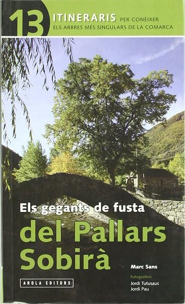 GEGANTS DE FUSTA DEL PALLARS SOBIRA, ELS. | 9788496639577 | SANS, MARC