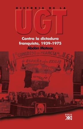 HISTORIA DE LA UGT V | 9788432313738 | MATEOS, ABDON