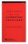 TOUR D'HORIZON DE LA LITERATURE CATALANE | 9788439344803 | VARIS