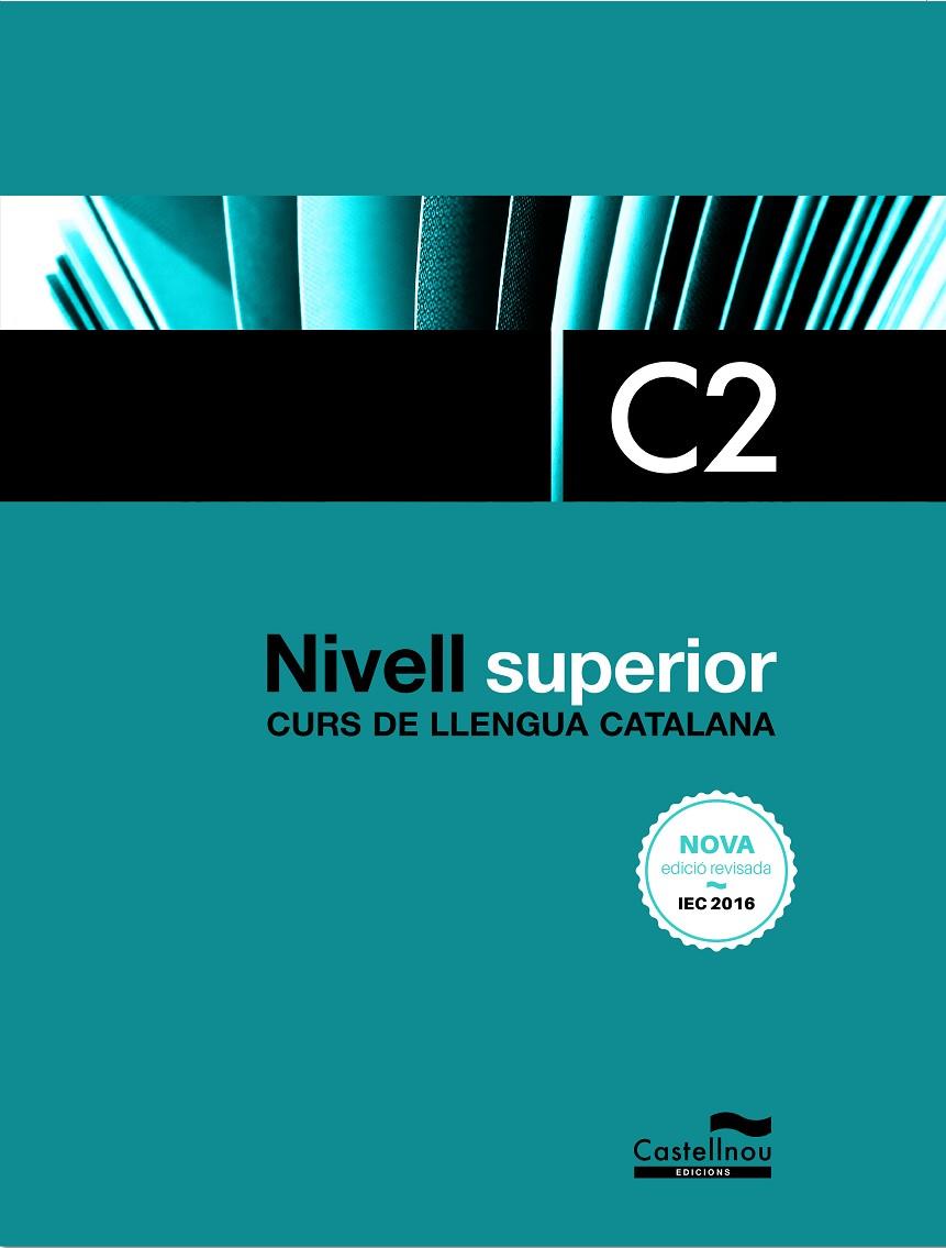 CURS DE LLENGUA CATALANA NIVELL SUPERIOR C2 (3A EDICIÓ. 2022) | 9788418695940 | AAVV