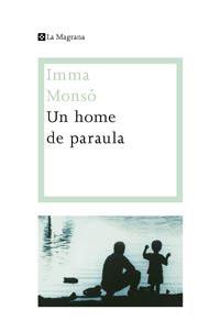 HOME DE PARAULA, UN | 9788482649153 | MONSO, IMMA