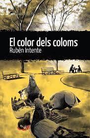 COLOR DELS COLOMS, EL  | 9788412439274 | INTENTE, RUBÈN