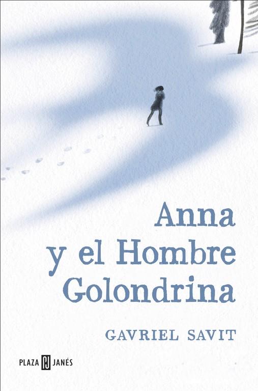 ANNA Y EL HOMBRE GOLONDRINA | 9788401017285 | SAVIT, GAVRIEL