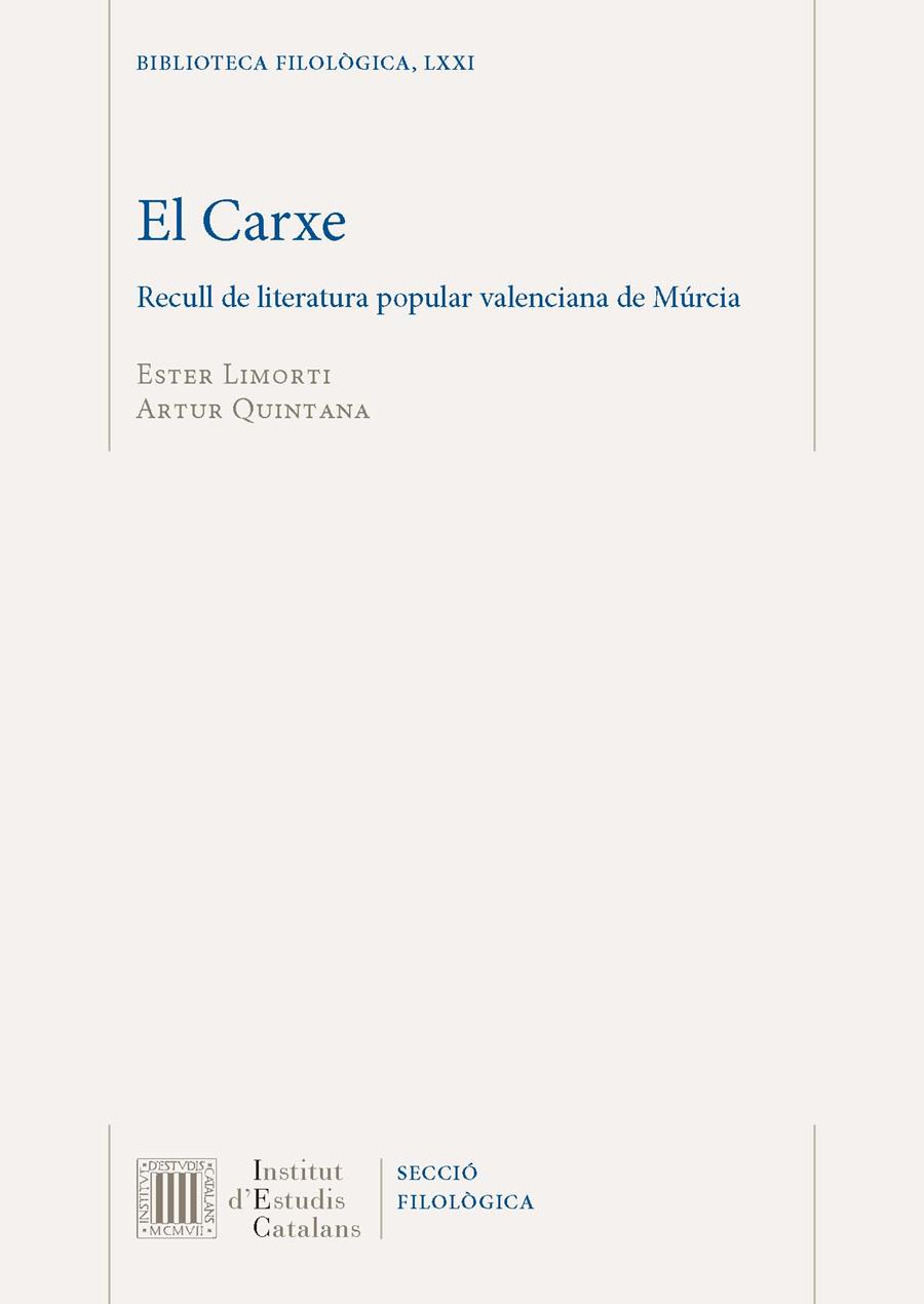 CARXE, EL. RECULL DE LITERATURA POPULAR VALENCIANA DE MURCIA | 9788499651187 | LIMORTI, ESTHER - QUINTANA, ARTUR