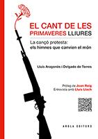 CANT DE LES PRIMAVERES LLIURES, EL | 9788494522345 | ARAGONES I DELGADO DE TORRES, LLUIS