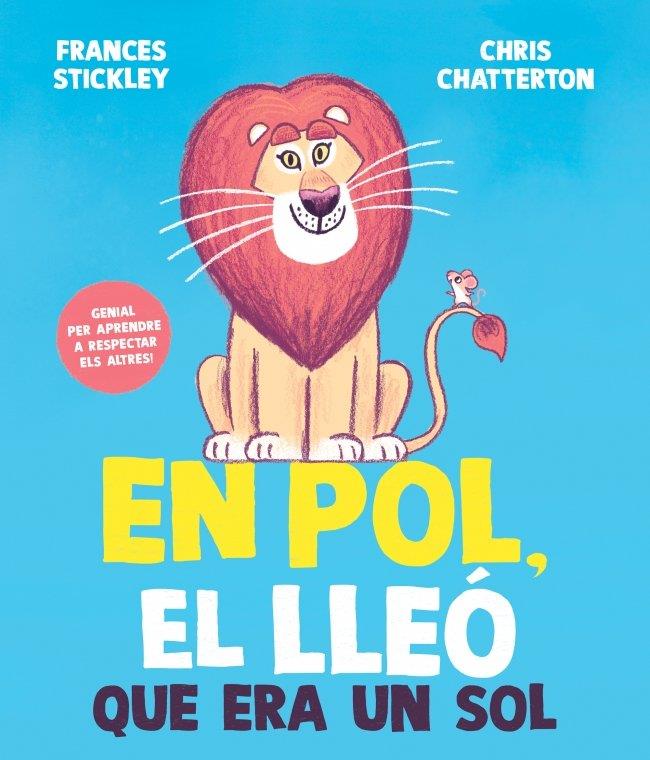 POL, EL LLEÓ QUE ERA UN SOL, EN (CAT) | 9788448872205 | STICKLEY, FRANCES / CHATTERTON, CHRIS