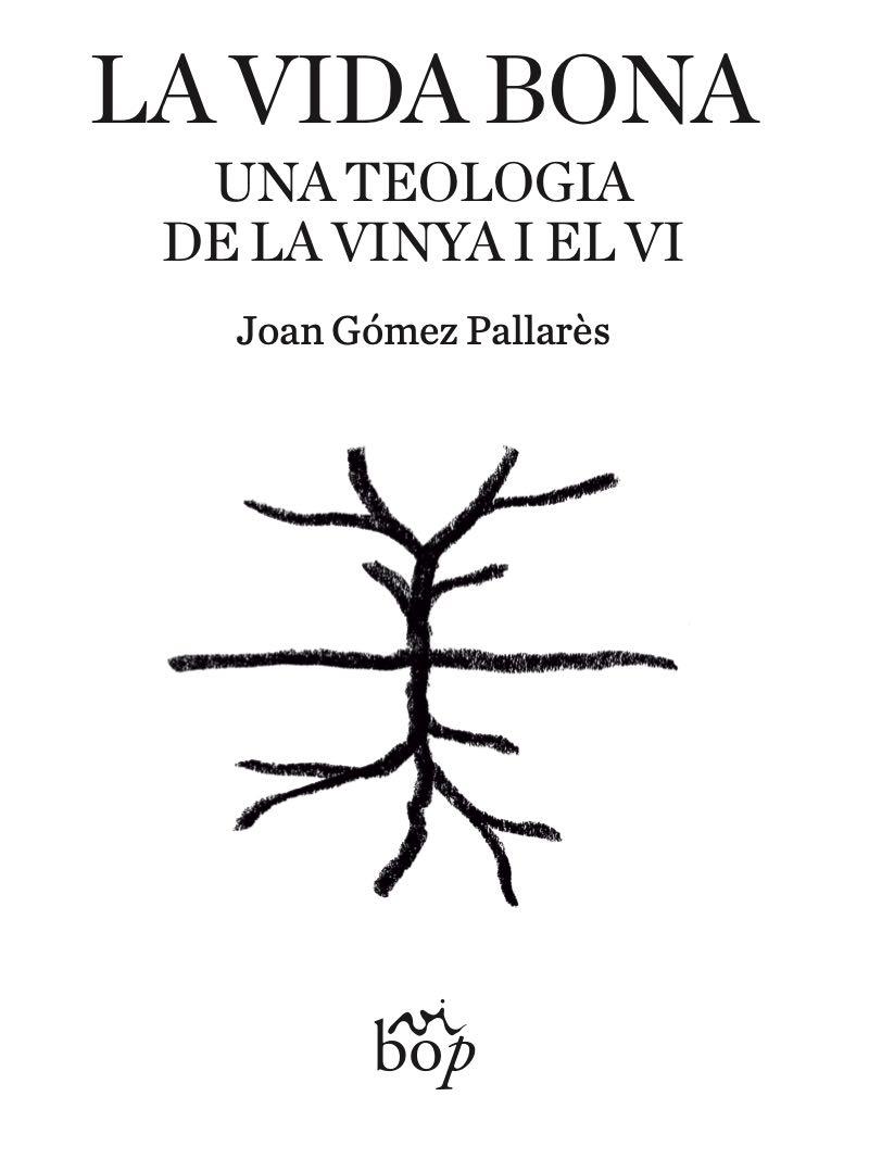 VIDA BONA, LA | 9791399077650 | GÓMEZ PALLARÈS, JOAN