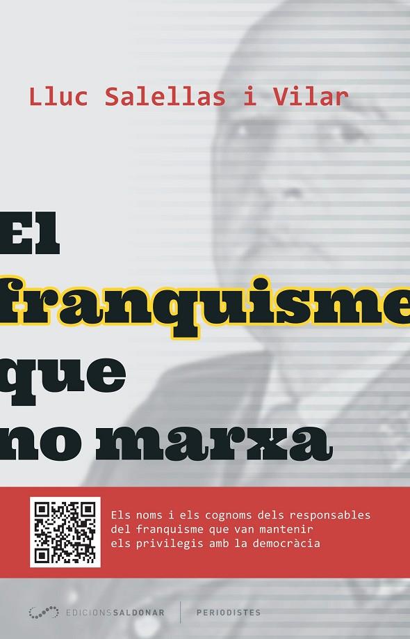 FRANQUISME QUE NO MARXA, EL | 9788494289651 | SALELLAS I VILAR, LLUC