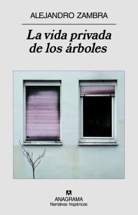 VIDA PRIVADA DE LOS ARBOLES, LA | 9788433971548 | ZAMBRA, ALEJANDRO