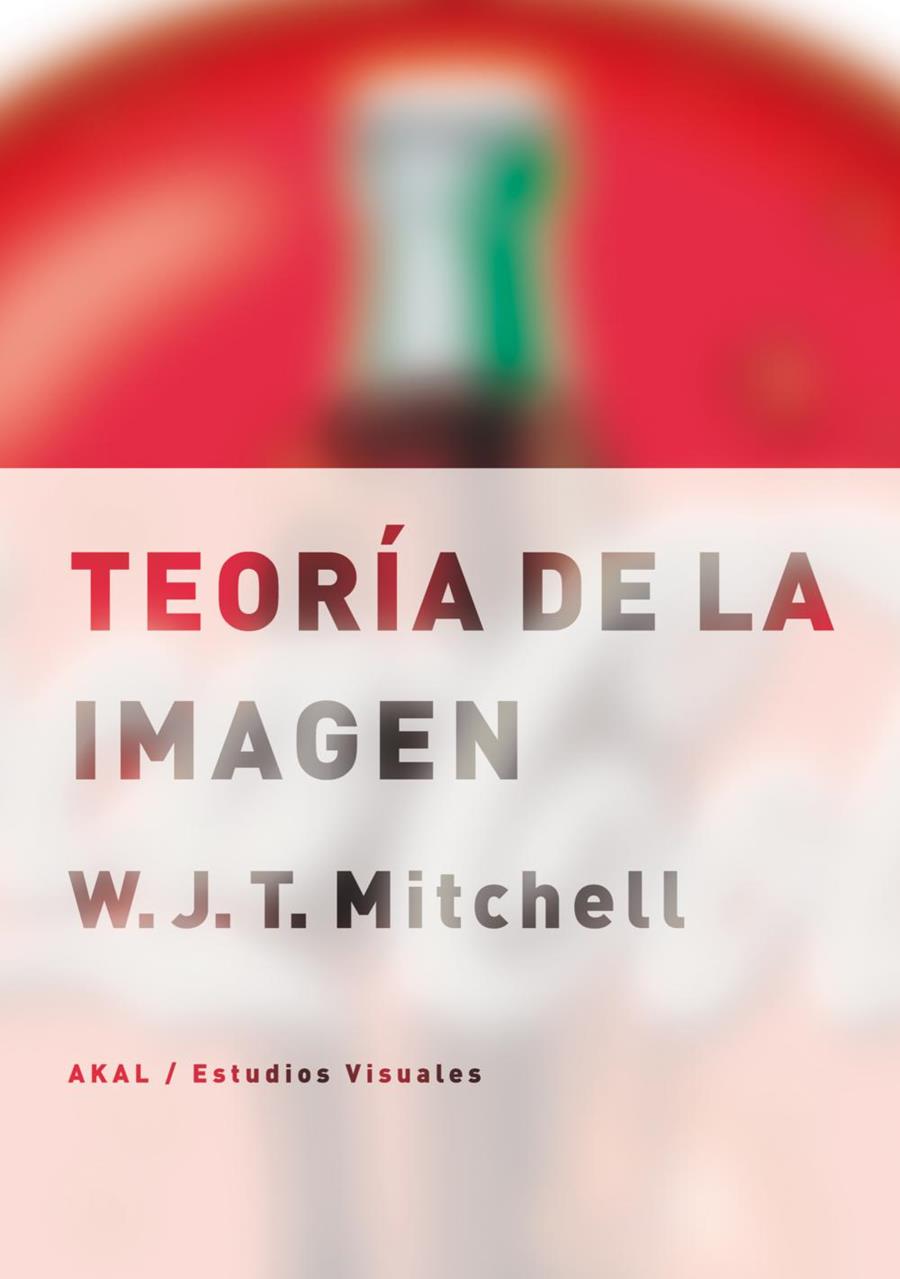 TEORIA DE LA IMAGEN | 9788446025719 | MITCHELL, W.J.T.