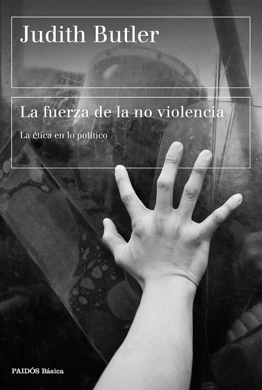 FUERZA DE LA NO VIOLENCIA, LA  | 9788449337727 | BUTLER, JUDITH