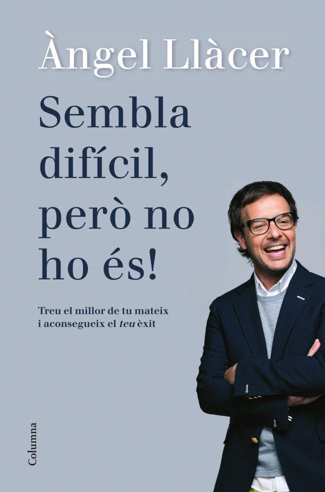 SEMBLA DIFICIL, PERO NO HO ES | 9788466416108 | LLACER, ANGEL