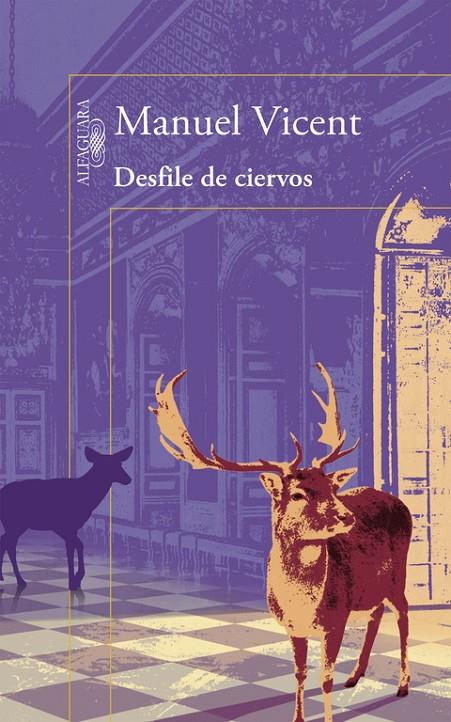 DESFILE DE CIERVOS | 9788420403212 | VICENT, MANUEL