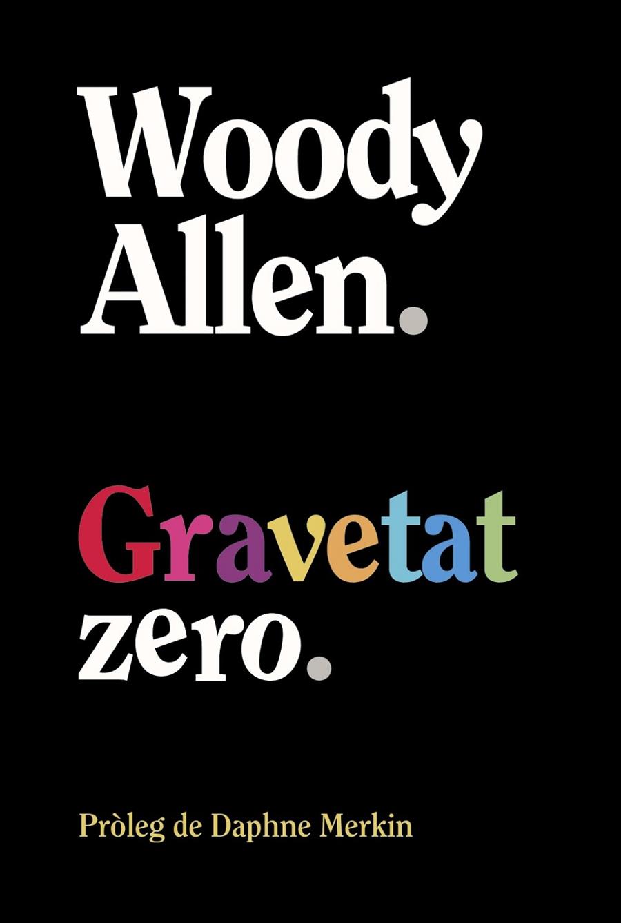 GRAVETAT ZERO | 9788413629940 | ALLEN, WOODY