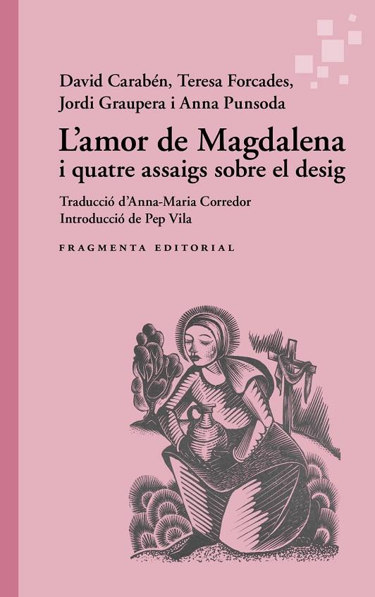 AMOR DE MAGDALENA I QUATRE ASSAIGS SOBRE EL DESIG, L' | 9791387548216 | AAVV