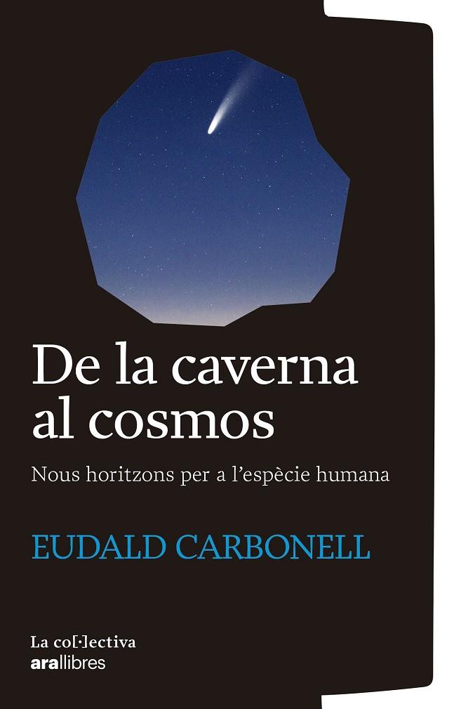 DE LA CAVERNA AL COSMOS | 9791387800161 | CARBONELL, EUDALD
