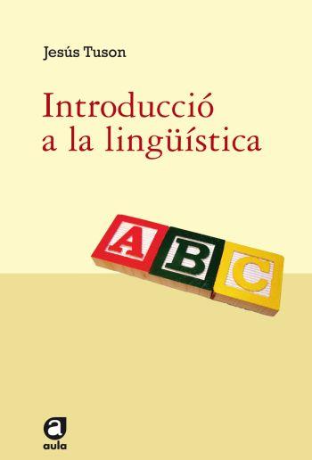 INTRODUCCIO A LA LINGUISTICA | 9788492672165 | TUSON, JESUS