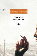 DONA INCOMODA, UNA | 9788484374305 | BANEGAS, MONTSE