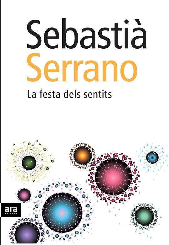 FESTA DELS SENTITS, LA | 9788492552191 | SERRANO, SEBASTIA