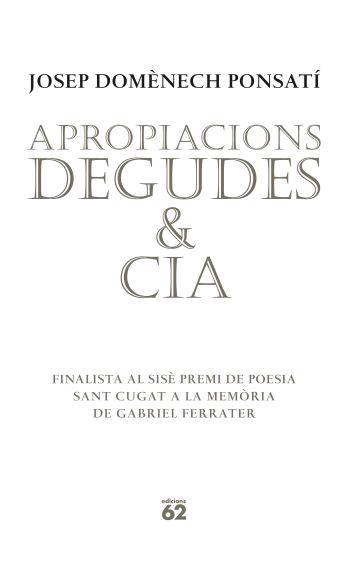APROPIACIONS DEGUDES & CIA | 9788429760538 | DOMÈNECH PONSATI, JOSEP