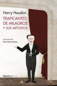TRAFICANTES DE MILAGROS Y SUS METODOS | 9788416112036 | HOUDINI, HARRY