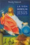 VIDA SECRETA DE JESUS | 9788497770323 | NOTOVICH, NICOLAI